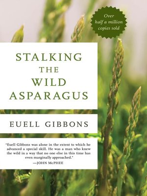 cover image of Stalking the Wild Asparagus